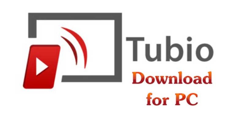 How Does the Tubio App Works For PC Windows And Mac