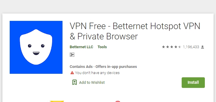 Navigate to Google Play Store and Download Betternet