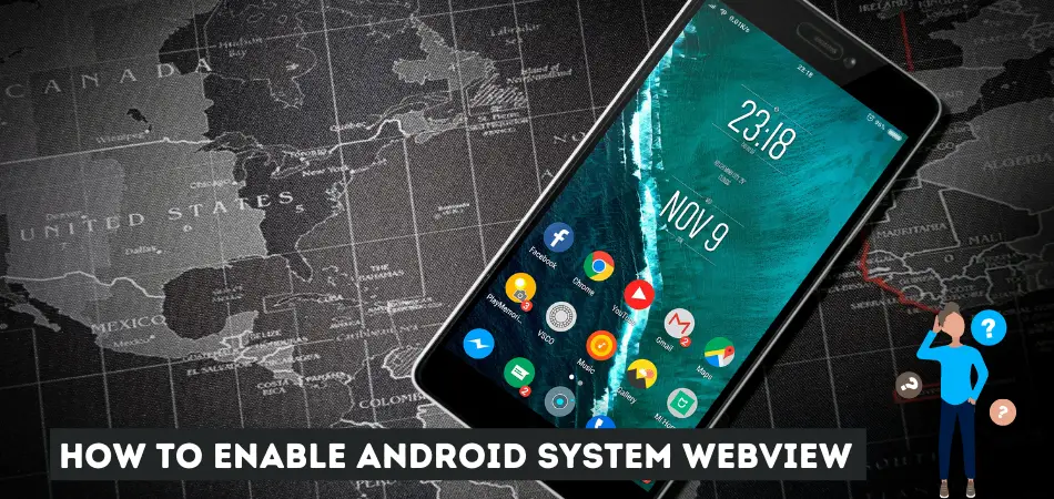 How To Enable Android System Webview