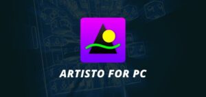 Artisto for PC - Download for Windows 10, 8, 7 and Mac