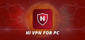 Hi VPN for PC - Download and Install on Windows & Mac