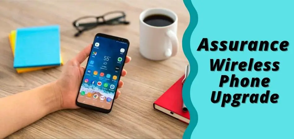 Assurance Wireless Phone Upgrade - everything you need to know