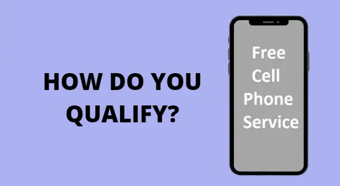 How Do You Qualify For Free Cell Phone Service