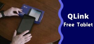 QLink Free Tablet - what it is and how to get everything you need to know