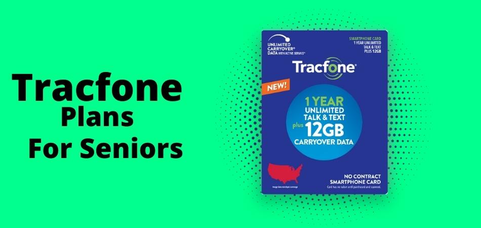 Tracfone Plans For Seniors - everything you need to know